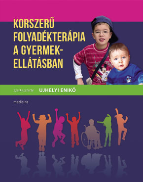 Korszerű folyadékterápia a gyermekellátásban 2934 Korszerű folyadékterápia a gyermekellátásban 2934
